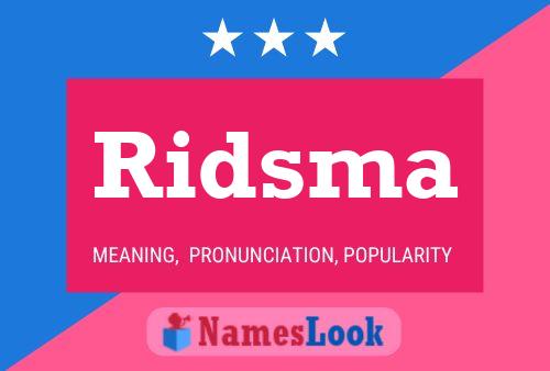 Ridsma Name Poster