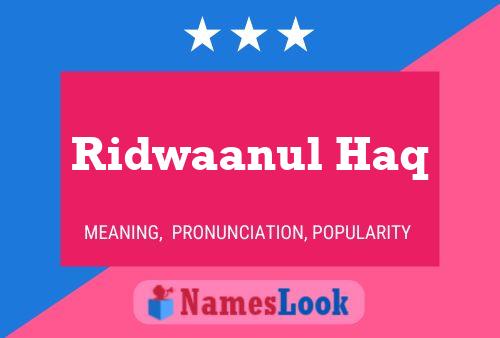 Ridwaanul Haq Name Poster