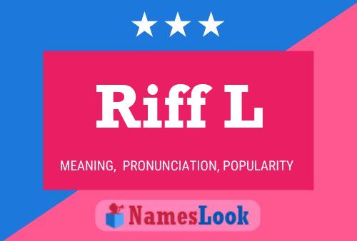 Riff L Name Poster