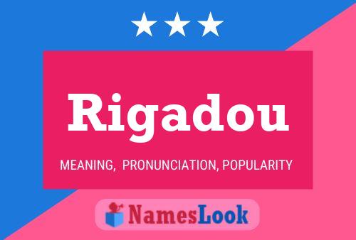 Rigadou Name Poster