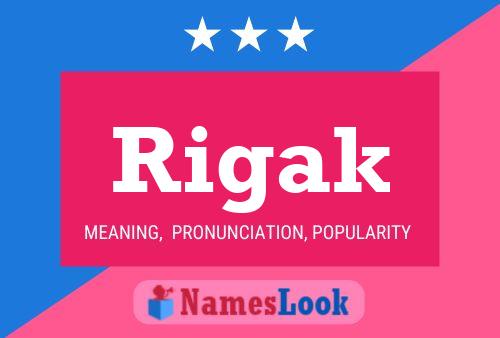 Rigak Name Poster