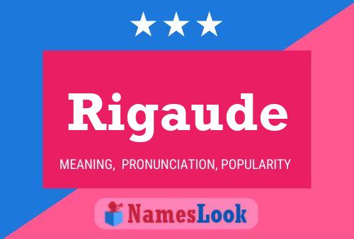 Rigaude Name Poster