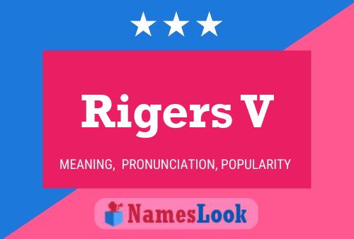 Rigers V Name Poster