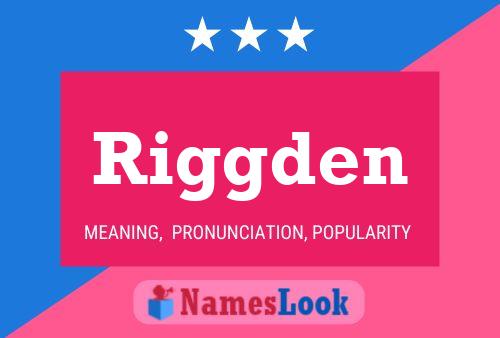 Riggden Name Poster