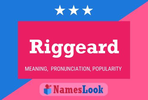 Riggeard Name Poster