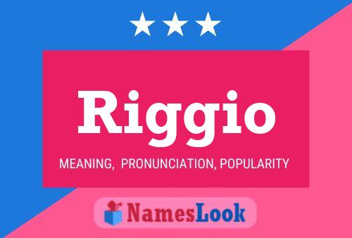 Riggio Name Poster