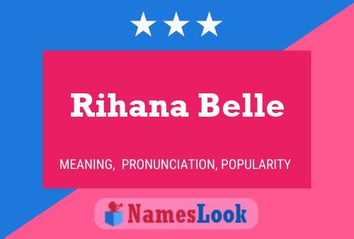 Rihana Belle Name Poster