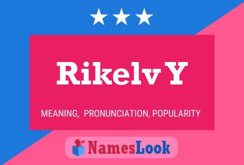 Rikelv Y Name Poster