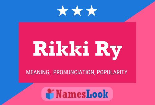 Rikki Ry Name Poster