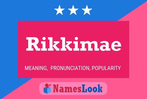 Rikkimae Name Poster