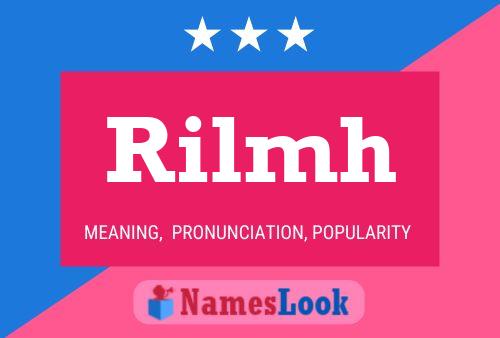 Rilmh Name Poster