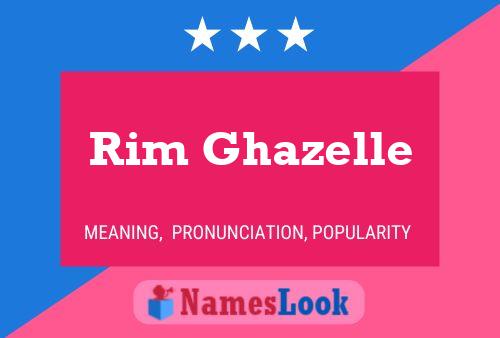 Rim Ghazelle Name Poster