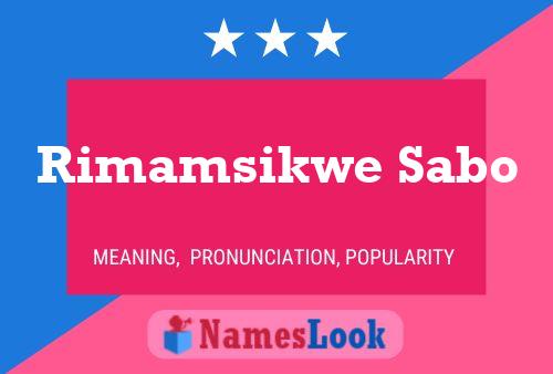 Rimamsikwe Sabo Name Poster