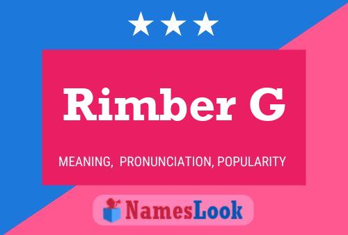 Rimber G Name Poster