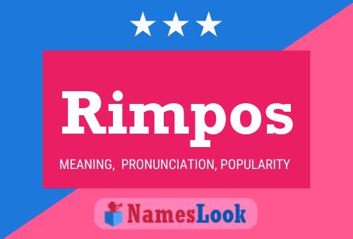 Rimpos Name Poster