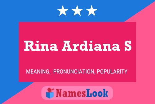 Rina Ardiana S Name Poster