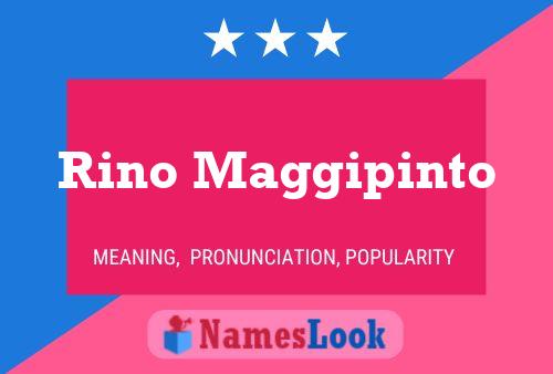 Rino Maggipinto Name Poster