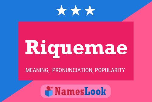 Riquemae Name Poster