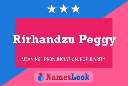 Rirhandzu Peggy Name Poster