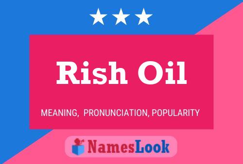 Rish Oil Name Poster