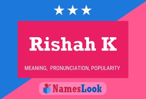 Rishah K Name Poster