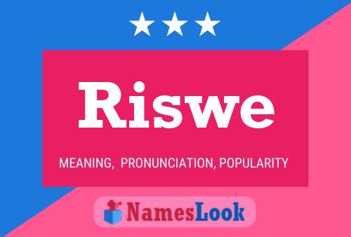 Riswe Name Poster