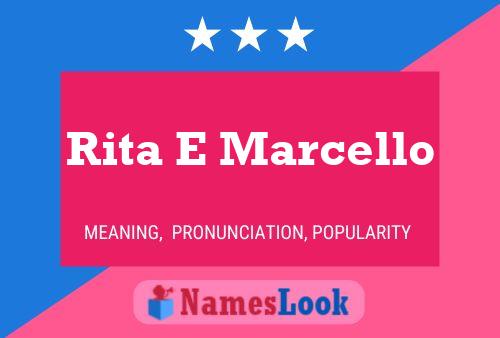 Rita E Marcello Name Poster