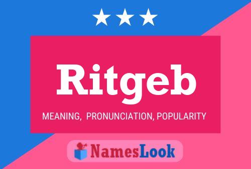 Ritgeb Name Poster