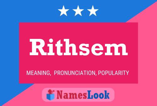 Rithsem Name Poster