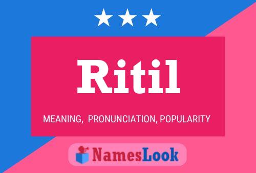 Ritil Name Poster