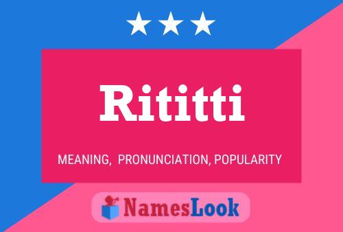 Rititti Name Poster