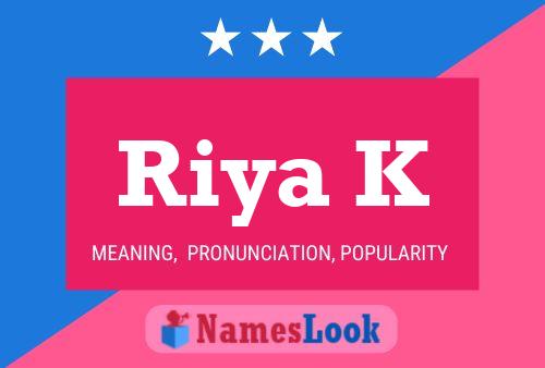 Riya K Name Poster