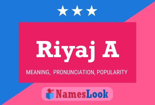 Riyaj A Name Poster