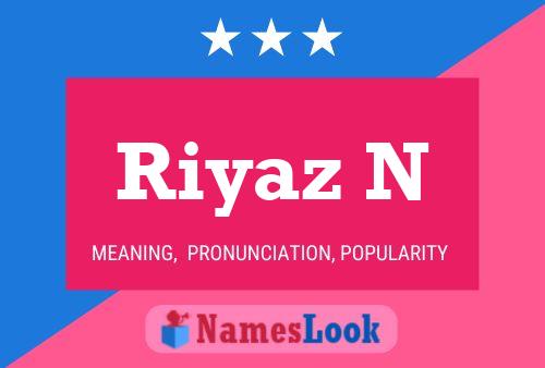 Riyaz N Name Poster