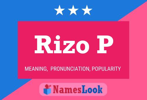 Rizo P Name Poster