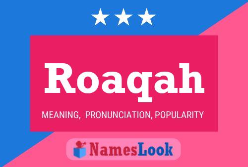 Roaqah Name Poster