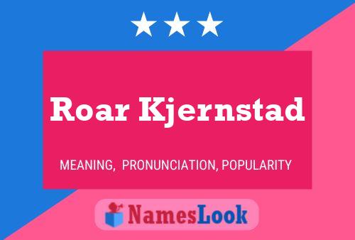 Roar Kjernstad Name Poster