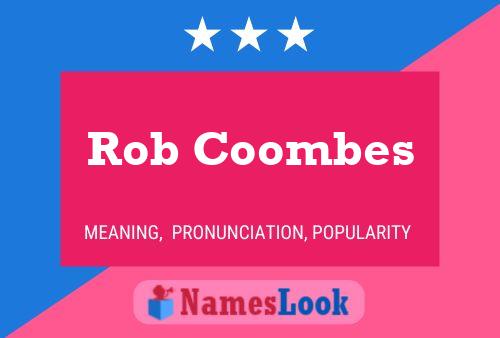 Rob Coombes Name Poster