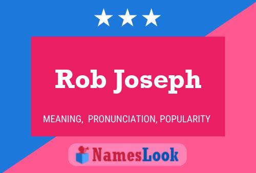 Rob Joseph Name Poster