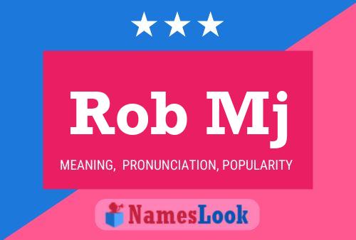 Rob Mj Name Poster