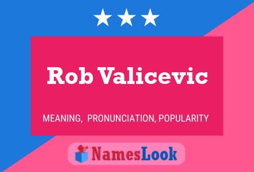 Rob Valicevic Name Poster