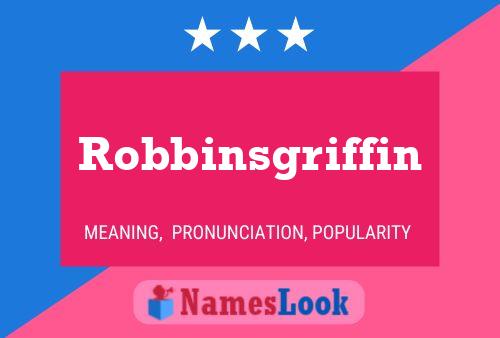 Robbinsgriffin Name Poster