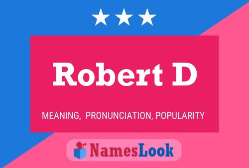 Robert D Name Poster