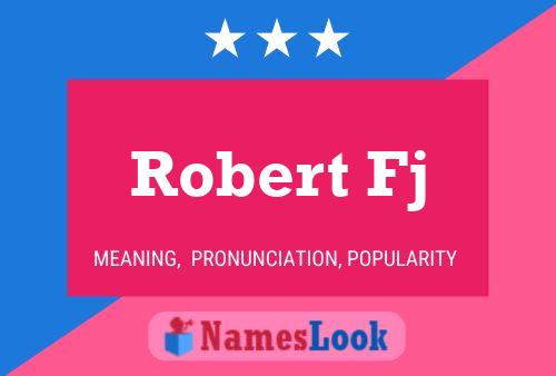 Robert Fj Name Poster