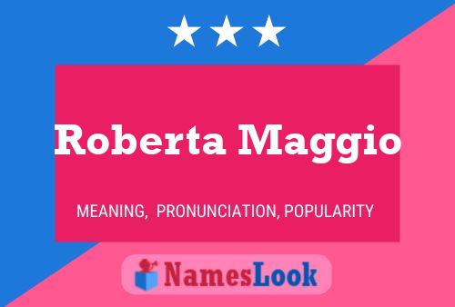 Roberta Maggio Name Poster