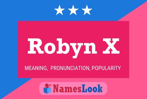 Robyn X Name Poster