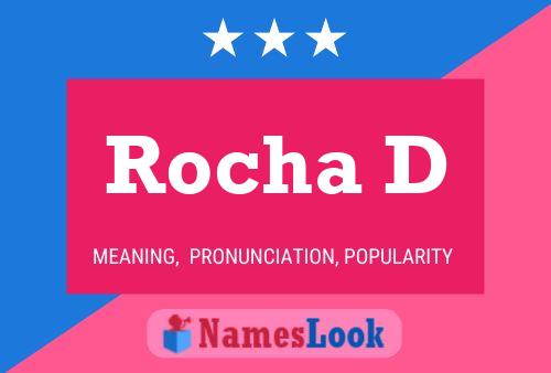 Rocha D Name Poster