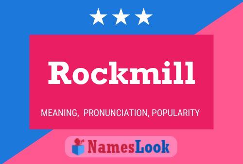 Rockmill Name Poster