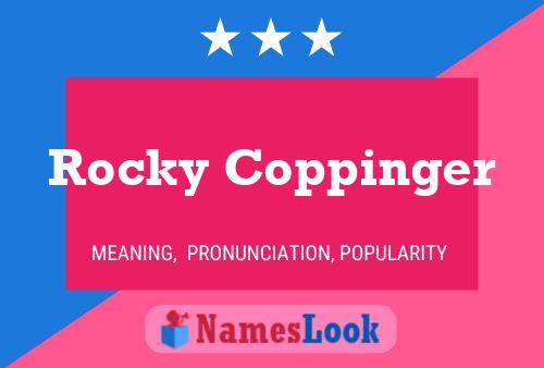 Rocky Coppinger Name Poster