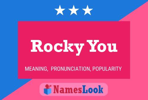 Rocky You Name Poster